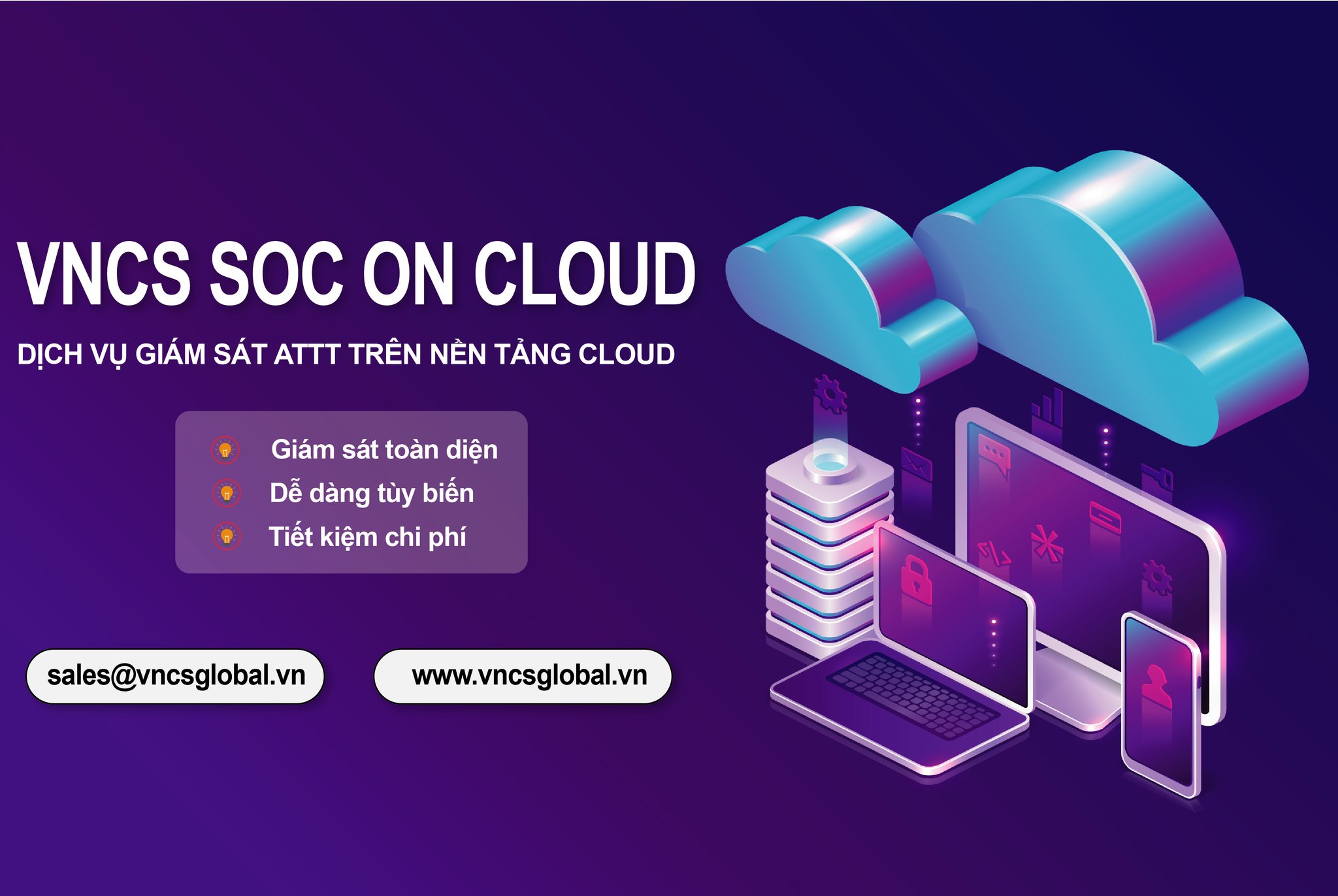 VNCS GLOBAL SOC ON CLOUD – LỜI GIẢI CHO BÀI TOÁN GIÁM SÁT TẠI DOANH NGHIỆP VỪA VÀ NHỎ