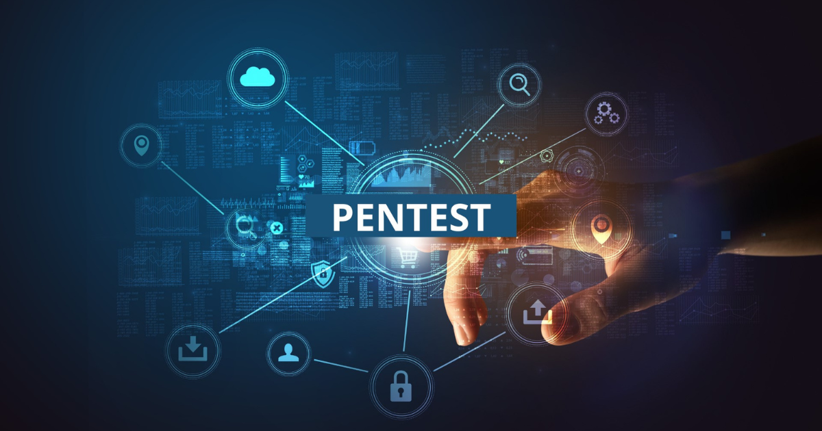 PENTEST – DỊCH VỤ BẢO MẬT THÔNG TIN TỐI ƯU CHO DOANH NGHIỆP
